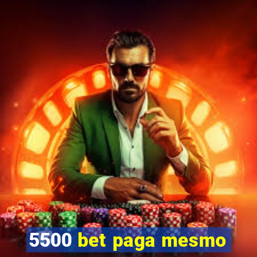 5500 bet paga mesmo